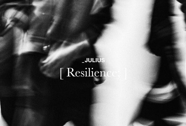 JULIUS FW21 "[Resilience;]"